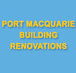 Port Macquarie Building Renovations - Builder Melbourne