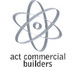 ACT Commercial Builders - Builder Melbourne